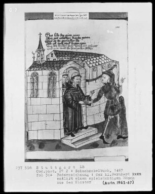 Schachzabelbuch des Konrad von Ammenhausen — Der heilige Bernhard entläßt einen spielwütigen Mönch aus dem Kloster, Folio 304recto