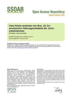 Viele Köche verderben den Brei...(I): Zur strukturellen Führungsschwäche der Jelzin-Administration
