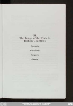 III. The Image of the Turk in Balkan Countries Romania Macedonia Bulgaria Greece