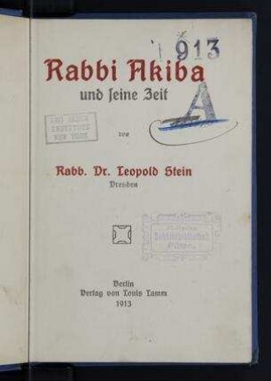 Rabbi Akiba und seine Zeit / von Leopold Stein