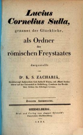 Lucius Cornelius Sulla, genannt der Glückliche, als Ordner des römischen Freystaates, 2