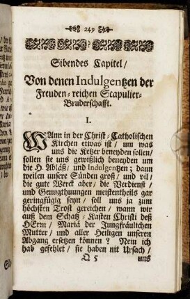 Sibendes Capitel/ Von denen Indulgentzen der Freuden-reichen Scapulier-Bruderschafft