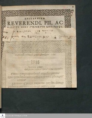 EPITAPHIVM || REVERENDI, PII, AC || DOCTI VIRI GEORGII HYLDEVI-||CI, ECCLESIAE HVNOLTSHVSANAE PA-||storis, qui placidè in Christo obdormiebat 24. Septemb. An-||no Salutis 1577. || ... || Constantinus Hyldeuicus filius in gratiam Hildeuiacæ po-||steritatis F. Cassellis. ||