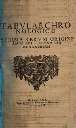 Tabulae chronologicae a prima rerum origine ad C. Iulii Caesaris monarchiam