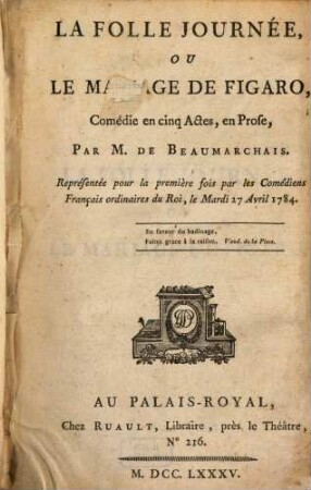La folle journée ou le mariage de Figaro : comedie en cinq Actes, en Prose