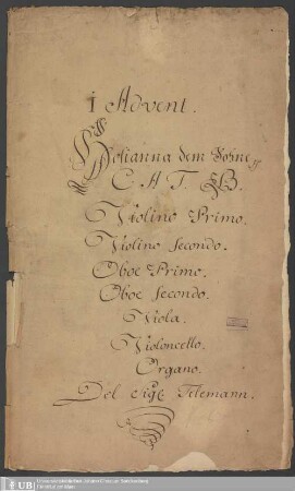 Ms. Ff. Mus. 1136 - 1 Advent : Hosianna dem Sohne pp : C. A. T. B., violino primo, violino secondo, oboe primo, oboe secondo, viola, violoncello, organo