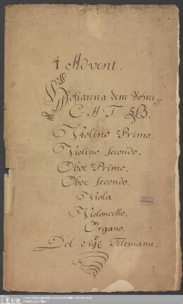 Ms. Ff. Mus. 1136 - 1 Advent : Hosianna dem Sohne pp : C. A. T. B., violino primo, violino secondo, oboe primo, oboe secondo, viola, violoncello, organo