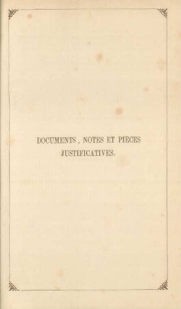 Documents, notes et pièces justificatives