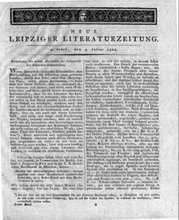 [Fortsetzung:] Allgemeine Uebersicht und Würdigung der vorzüglichsten, vornehmlich deutschen, literarisch-kritischen Werke und Zeitschriften. Fortsetzung des ersten Abschnitts der Uebersicht der britischen Zeitschriften.