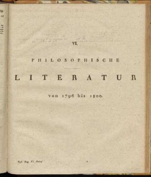 VI. Philosophische Literatur von 1796 bis 1800