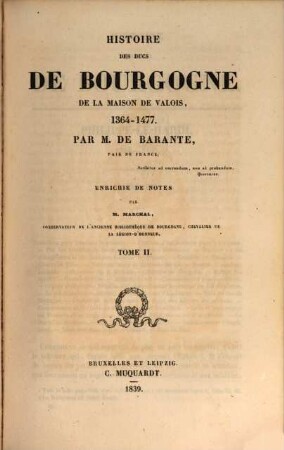 Histoire des Ducs de Bourgogne de la maison de Valois : 1364 - 1477, 2