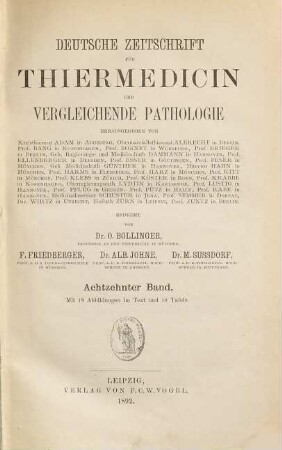 Deutsche Zeitschrift für Thiermedicin und vergleichende Pathologie. 18. 1892
