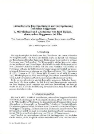 Limnologische Untersuchungen zur Eutrophierung flußnaher Baggerseen. I. Morphologie und Chemismus von fünf kleinen, donaunahen Baggerseen bei Ulm