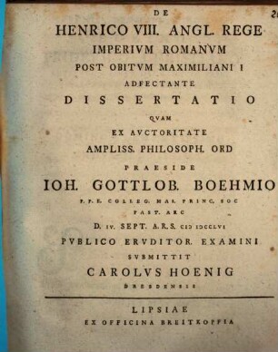 De Henrico VIII. Angl. Rege Imperivm Romanvm Post Obitvm Maximiliani I Adfectante Dissertatio
