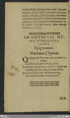 In opusculi hujus commendationem epigramma Nathanis Chytaei