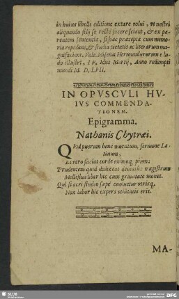 In opusculi hujus commendationem epigramma Nathanis Chytaei