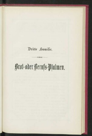 Dritte Homilie. Brot- oder Berufs-Psalmen.