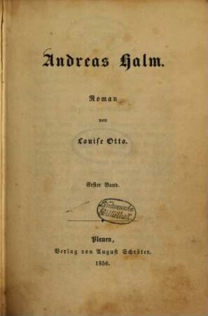 Andreas Halm : Roman von Louise Otto, 1