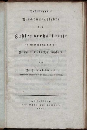 Pestalozzi's Anschauungslehre der Zahlenverhältnisse in Beziehung auf die Arithmetik als Wissenschaft