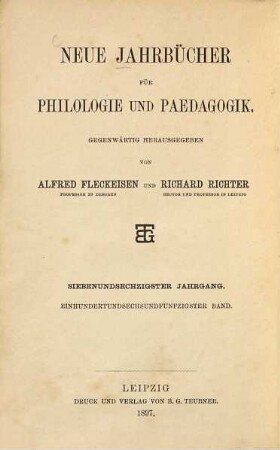 Neue Jahrbücher für Philologie und Pädagogik. 156 = Jg. 67 = Jg. 43. 1897