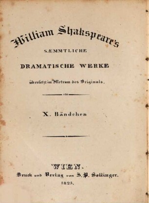William Shakspeare's sämmtliche dramatische Werke : übersetzt im Metrum des Originals. 10, König Johann