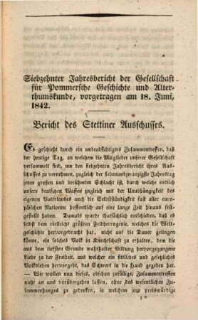 Jahresbericht der Gesellschaft für Pommersche Geschichte und Altertumskunde. 17, 17. 1842