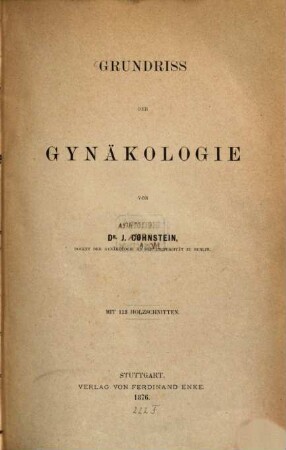Grundriss der Gynäkologie : Mit 113 Holzschnitten