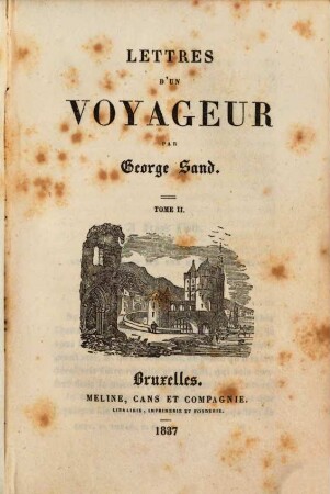 Lettres d'un voyageur, 2. (1837). - 311 S.