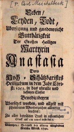 Leben, Leyden, Todt ... der Heiligen ... Anastasia