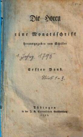 Die Horen : eine Monatsschrift. 1, 1 = Jg. 1, Stück 1/3. 1795