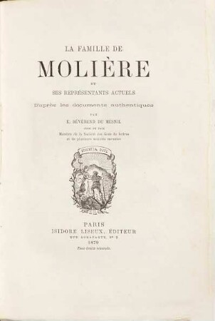 La famille de Molière et ses représentants actuels : d'après les documents authentiques