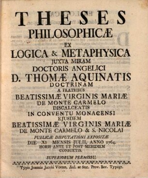 Theses philosophicae ex logica & metaphysica iuxta miram ... Thomae Aquinatis doctrinam