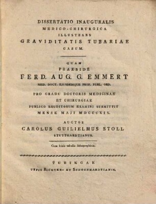 Dissertatio inauguralis medico-chirurgica illustrans graviditatis tubariae casum : cum binis tabulis lithographicis