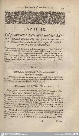 Caput IX. Trigonometrica focos quarumlibet Lentium in veniendi methodus et praxis...
