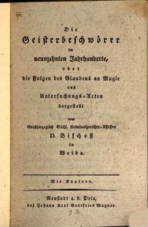 Die Geisterbeschwörer im neunzehnten Jahrhunderte, oder die Folgen des Glaubens an Magie