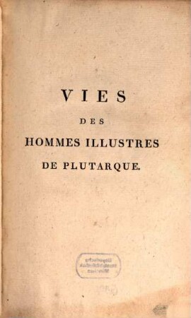 Les vies des hommes illustres de Plutarque, 3