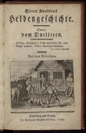 Sören Knudsens Heldengeschichte : Oder: vom Duelliren ; Aus dem Dänischen