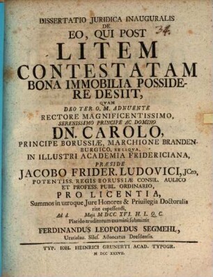 Dissertatio Juridica Inauguralis De Eo, Qui Post Litem Contestatam Bona Immobilia Possidere Desiit