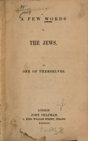 A few words to the Jews : By one of themselves