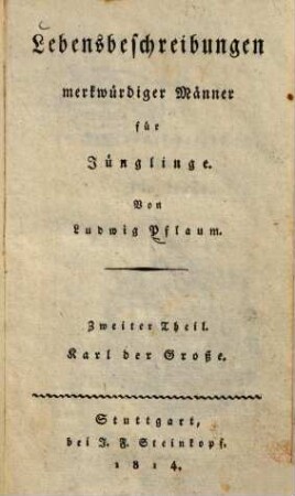 Karl der Große : eine Lebensbeschreibung für Jünglinge