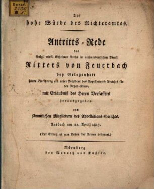 Die hohe Würde des Richteramtes : Antritts-Rede