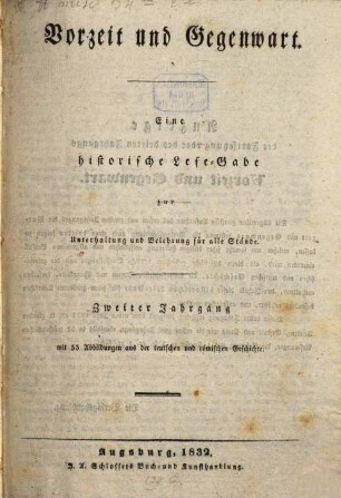 Vorzeit und Gegenwart : eine historische Lese-Gabe zur Unterhaltung und Belehrung für alle Stände. 2. 1832