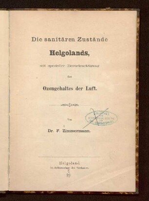 Die sanitären Zustände Helgolands : mit specieller Berücksichtigung des Ozongehaltes der Luft