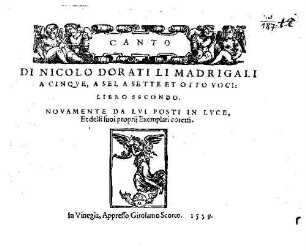 DI NICOLO DORATI LI MADRIGALI A CINQVE, A SEI, A SETTE ET OTTO VOCI: LIBRO SECONDO