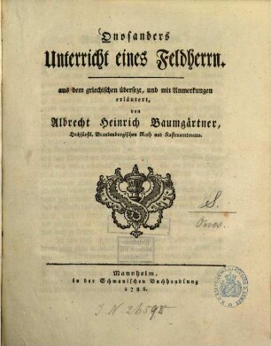Onosanders Unterricht eines Feldherrn : aus dem griechischen übersezt, und mit Anmerkungen erläutert