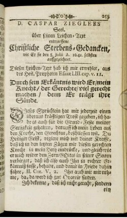 D. Caspar Zieglers Seel. über seinen Leichen-Text entworffene Christliche Sterbens-Gedancken, wie er sie den 8. Julii A. 1641 selbsten auffgezeichnet.