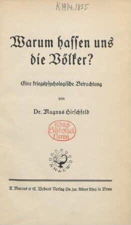 Warum hassen uns die Völker? : Eine kriegspsychologische Betrachtung