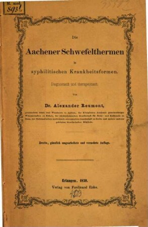 Die Aachener Schwefelthermen in syphilitischen Krankheitsformen : Diagnostisch und therapeutisch