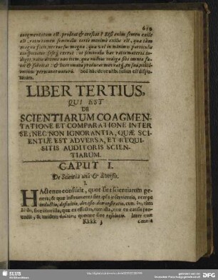 Liber Tertius, Qui Est De Scientiarum Coagmentatione Et Comparatione Inter Se; Nec Non Ignorantia, Quae Scientiae Est Adversa, Et Requisitis Auditoris Scientiarum