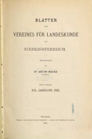 Blätter des Vereines für Landeskunde von Niederösterreich. 19. 1885